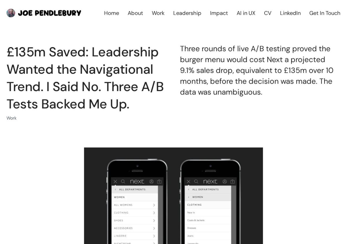 Joe Pendlebury's case study title: £135m saved, Leadership wanted the navigational trend, I said no, three A/B tests backed me up