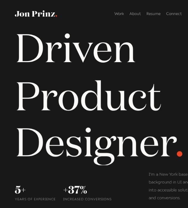 Jon Prinz's homepage: the hero reads &ldquo;Driven Product Designer.&rdquo; with his years of experience and a conversion lift underneath